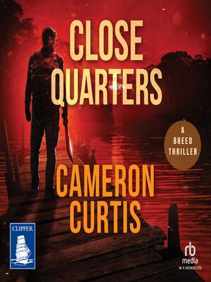 Close Quarters - Audiobook